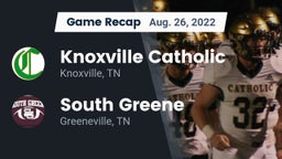 Recap: Knoxville Catholic  vs. South Greene  2022