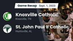 Recap: Knoxville Catholic  vs. St. John Paul II Catholic  2023