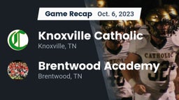 Recap: Knoxville Catholic  vs. Brentwood Academy  2023
