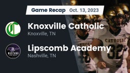 Recap: Knoxville Catholic  vs. Lipscomb Academy 2023
