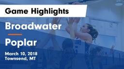 Broadwater  vs Poplar  Game Highlights - March 10, 2018