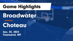 Broadwater  vs Choteau  Game Highlights - Jan. 25, 2022