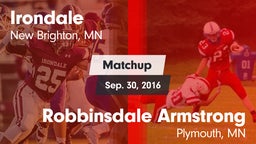 Matchup: Irondale  vs. Robbinsdale Armstrong  2016