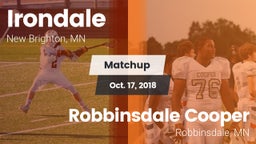 Matchup: Irondale  vs. Robbinsdale Cooper  2018