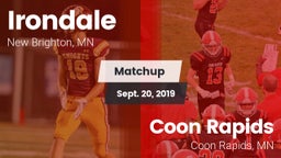 Matchup: Irondale  vs. Coon Rapids  2019