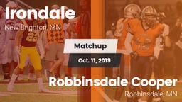 Matchup: Irondale  vs. Robbinsdale Cooper  2019