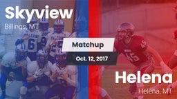 Matchup: Skyview  vs. Helena  2017