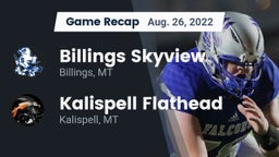 Recap: Billings Skyview  vs. Kalispell Flathead  2022