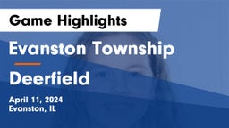 Evanston Township  vs Deerfield  Game Highlights - April 11, 2024
