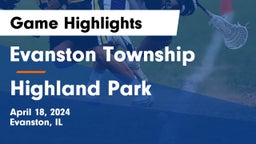 Evanston Township  vs Highland Park  Game Highlights - April 18, 2024