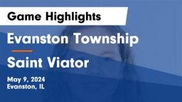 Evanston Township  vs Saint Viator  Game Highlights - May 9, 2024