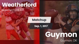 Matchup: Weatherford High vs. Guymon  2017