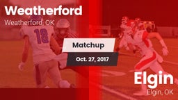 Matchup: Weatherford High vs. Elgin  2017