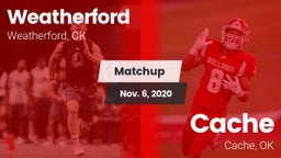 Matchup: Weatherford High vs. Cache  2020