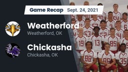 Recap: Weatherford  vs. Chickasha  2021