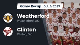 Recap: Weatherford  vs. Clinton  2023