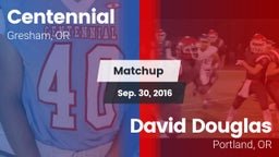 Matchup: Centennial High, OR vs. David Douglas  2016