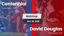 Matchup: Centennial High, OR vs. David Douglas  2018