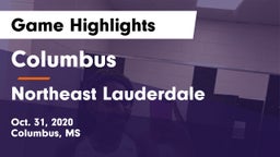 Columbus  vs Northeast Lauderdale  Game Highlights - Oct. 31, 2020