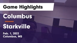 Columbus  vs Starkville  Game Highlights - Feb. 1, 2022