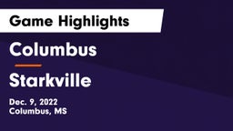Columbus  vs Starkville  Game Highlights - Dec. 9, 2022