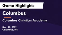 Columbus  vs Columbus Christian Academy Game Highlights - Dec. 28, 2022