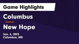 Columbus  vs New Hope  Game Highlights - Jan. 6, 2023