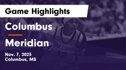Columbus  vs Meridian  Game Highlights - Nov. 7, 2023