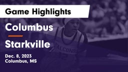 Columbus  vs Starkville  Game Highlights - Dec. 8, 2023
