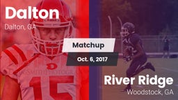 Matchup: Dalton  vs. River Ridge  2017