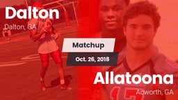 Matchup: Dalton  vs. Allatoona  2018
