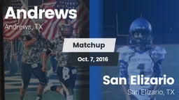 Matchup: Andrews  vs. San Elizario  2016