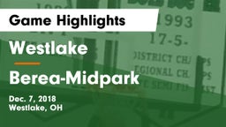Westlake  vs Berea-Midpark  Game Highlights - Dec. 7, 2018