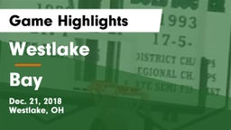 Westlake  vs Bay  Game Highlights - Dec. 21, 2018