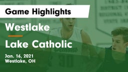 Westlake  vs Lake Catholic  Game Highlights - Jan. 16, 2021