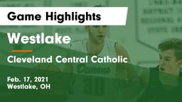 Westlake  vs Cleveland Central Catholic Game Highlights - Feb. 17, 2021