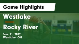 Westlake  vs Rocky River   Game Highlights - Jan. 21, 2022