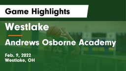 Westlake  vs Andrews Osborne Academy Game Highlights - Feb. 9, 2022