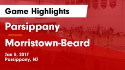 Parsippany  vs Morristown-Beard  Game Highlights - Jan 5, 2017