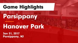 Parsippany  vs Hanover Park  Game Highlights - Jan 31, 2017