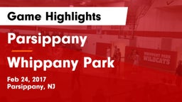 Parsippany  vs Whippany Park  Game Highlights - Feb 24, 2017
