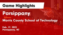 Parsippany  vs Morris County School of Technology Game Highlights - Feb. 17, 2023