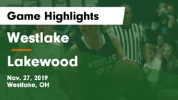 Westlake  vs Lakewood  Game Highlights - Nov. 27, 2019
