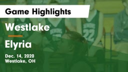 Westlake  vs Elyria  Game Highlights - Dec. 14, 2020