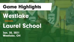 Westlake  vs Laurel School Game Highlights - Jan. 30, 2021