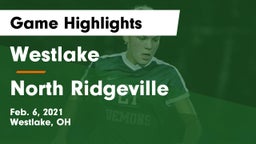 Westlake  vs North Ridgeville  Game Highlights - Feb. 6, 2021
