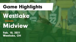 Westlake  vs Midview  Game Highlights - Feb. 18, 2021
