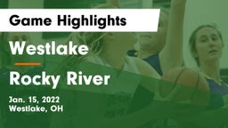 Westlake  vs Rocky River   Game Highlights - Jan. 15, 2022