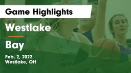 Westlake  vs Bay  Game Highlights - Feb. 2, 2022