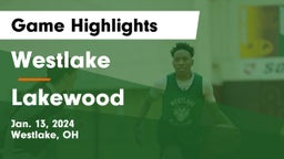 Westlake  vs Lakewood  Game Highlights - Jan. 13, 2024
